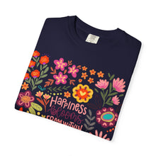 Happiness Bloom From Within Tee | Floral Comfort Colors T-Shirt