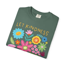 Kindness Bloom Floral T-shirt — "Let the kindness bloom" Comfort Colors® Tee