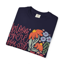 Bloom Where You Are Planted Wildflower Comfort Colors® Tee | Inspirational Floral Graphic Shirt