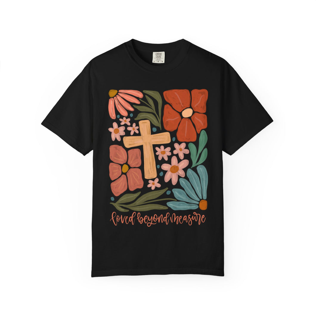 Loved Beyond Measure Shirt | Floral Cross Comfort Colors Tee | Christian Faith Wildflower T-Shirt