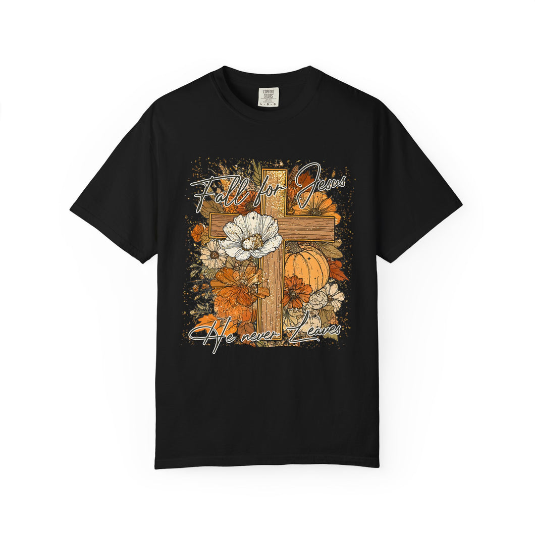Fall For Jesus Shirt | He Never Leaves Cross Comfort Colors Tee | Christian Faith Autumn Shirt