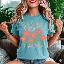 The Lord Is Greater Than the Giants You Face T-Shirt — Floral Christian Faith Tee