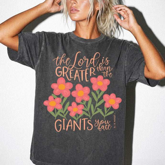 The Lord Is Greater Than the Giants You Face T-Shirt — Floral Christian Faith Tee