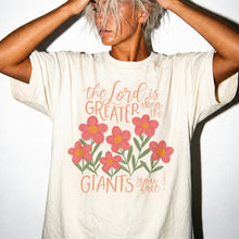 The Lord Is Greater Than the Giants You Face T-Shirt — Floral Christian Faith Tee