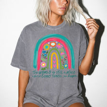 Good Things Happen Floral T-Shirt — 'The WORLD is still a place where GOOD THINGS can happen'