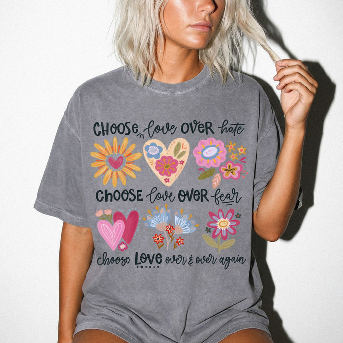 Choose Love Over and Over Flower Heart Comfort Colors® Unisex Tee