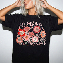 It's OK Comfort Colors® T-Shirt | Inspirational Mental Health Floral Tee | Inspirational Graphic Shirt