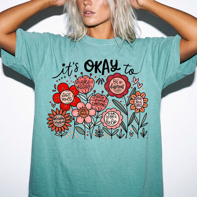 It's OK Comfort Colors® T-Shirt | Inspirational Mental Health Floral Tee | Inspirational Graphic Shirt