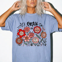 It's OK Comfort Colors® T-Shirt | Inspirational Mental Health Floral Tee | Inspirational Graphic Shirt