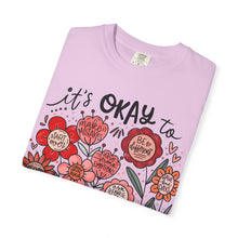 It's OK Comfort Colors® T-Shirt | Inspirational Mental Health Floral Tee | Inspirational Graphic Shirt