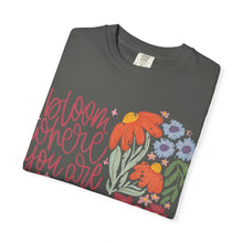 Bloom Where You Are Planted Wildflower Comfort Colors® Tee | Inspirational Floral Graphic Shirt