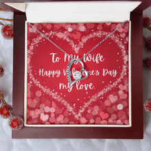 To My Wife - Valentine's day - Gold Finish Heart Necklace