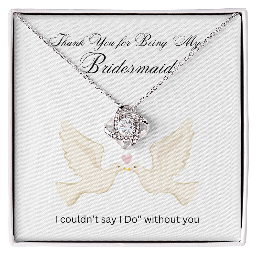Love Knot Necklace - Bridesmaids Jewelry - I couldn't say 