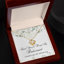 Love Knot Necklace - Bridesmaids Jewelry - Thank You for Being My Bridesmaid