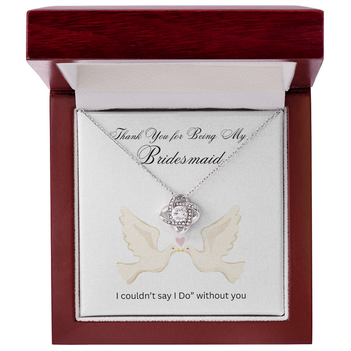 Love Knot Necklace - Bridesmaids Jewelry - I couldn't say 