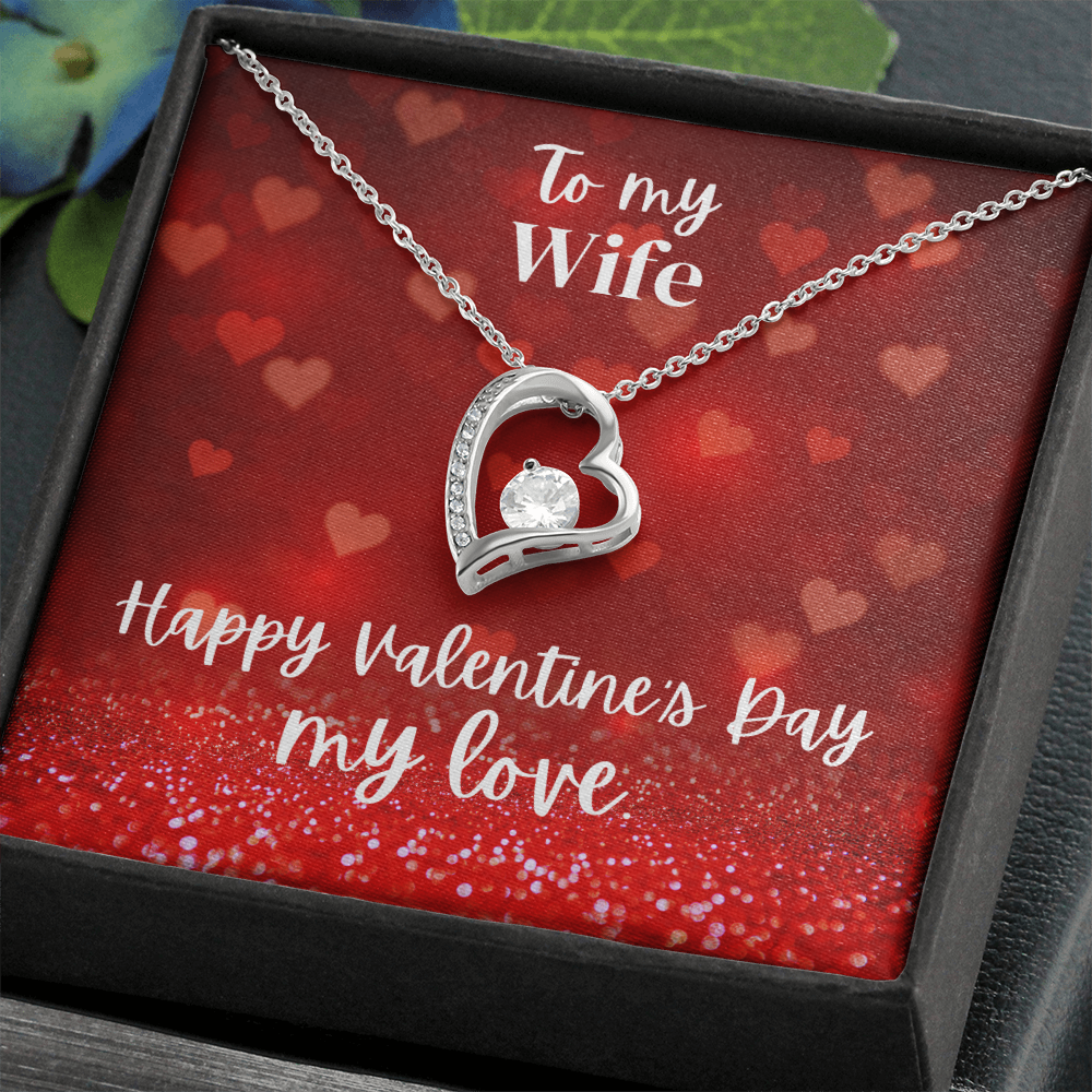 To My Wife - Happy Valentine's Day My Love - Valentine's Day Gift